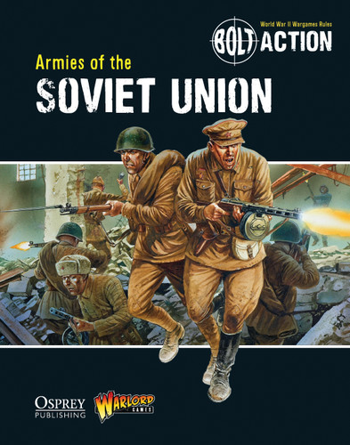 Bolt Action: Armies of the Soviet Union (Bolt Action #4) book cover by Warlord Games, Andy Chambers