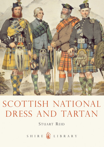 Scottish National Dress and Tartan (Shire Library #724) book cover by Stuart Reid