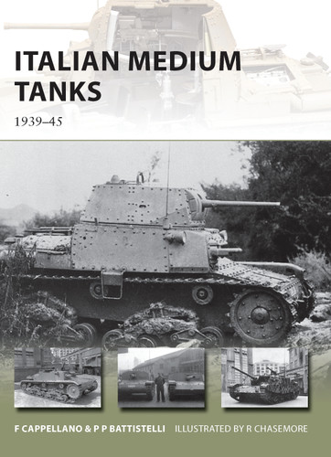 Italian Medium Tanks: 1939–45 (New Vanguard #195) book cover by Filippo Cappellano, Pier Paolo Battistelli