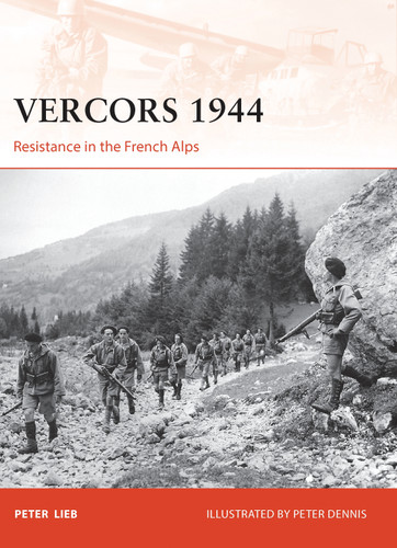 Vercors 1944: Resistance in the French Alps (Campaign #249) book cover by Peter Lieb