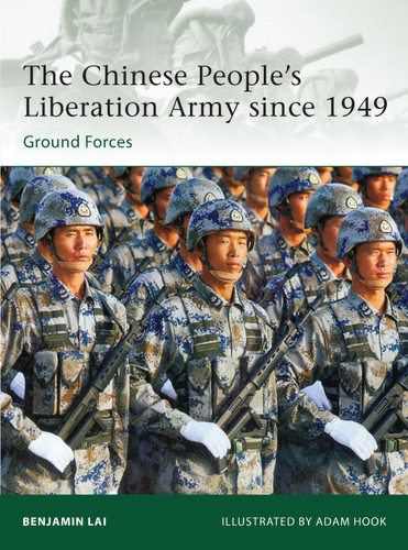 The Chinese People’s Liberation Army since 1949: Ground Forces (Elite #194) book cover by Benjamin Lai