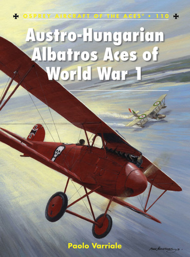 Austro-Hungarian Albatros Aces of World War 1 (Aircraft of the Aces #110) book cover by Paolo Varriale