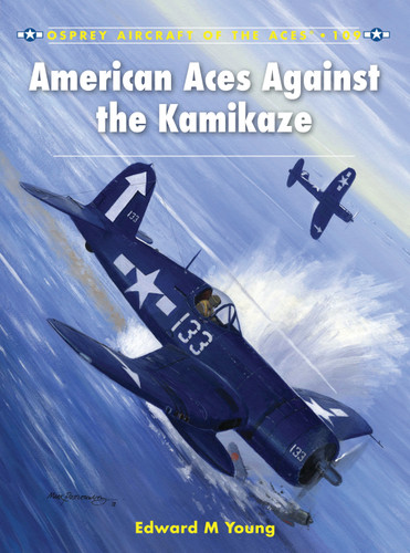 American Aces against the Kamikaze (Aircraft of the Aces #109) book cover by Edward M. Young