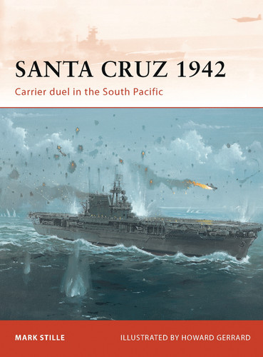 Santa Cruz 1942: Carrier duel in the South Pacific (Campaign #247) book cover by Mark Stille