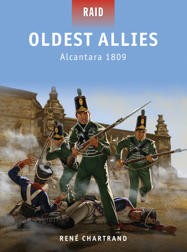 Oldest Allies: Alcantara 1809 (Raid #34) book cover by René Chartrand