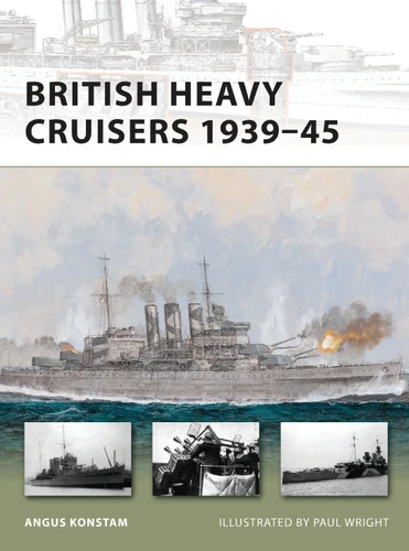 British Heavy Cruisers 1939–45 (New Vanguard #190) book cover by Angus Konstam