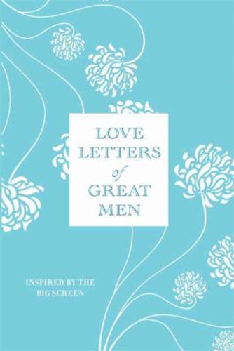 Love Letters of Great Men [Hardcover] Cover