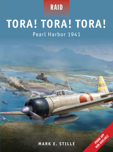 Tora! Tora! Tora!: Pearl Harbor 1941 (Raid #26) book cover by Mark Stille