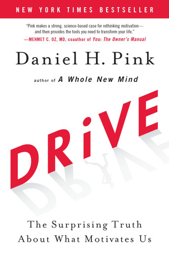 Drive: The Surprising Truth About What Motivates Us book cover by Daniel H. Pink