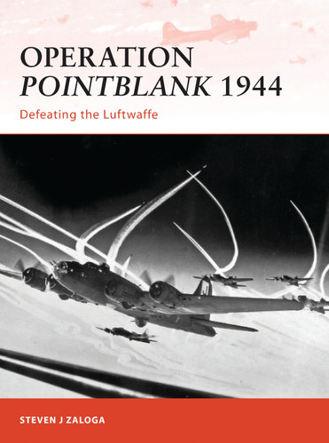 Operation Pointblank 1944: Defeating the Luftwaffe (Campaign #236) book cover by Steven J. Zaloga