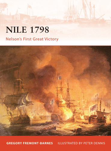 Nile 1798: Nelson’s first great victory (Campaign #230) book cover by Gregory Fremont-Barnes