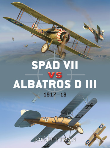 SPAD VII vs Albatros D III: 1917–18 (Duel #36) book cover by Jon Guttman