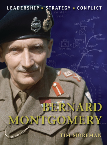 Bernard Montgomery (Command #9) book cover by Tim Moreman