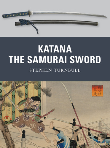 Katana: The Samurai Sword (Weapon #5) book cover by Stephen Turnbull