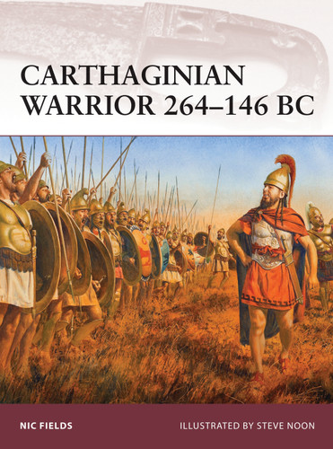 Carthaginian Warrior 264–146 BC (Warrior #150) book cover by Nic Fields