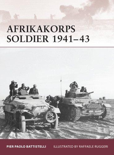 Afrikakorps Soldier 1941–43 (Warrior #149) book cover by Pier Paolo Battistelli