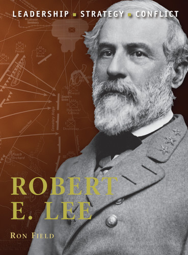 Robert E. Lee (Command #7) book cover by Ron Field