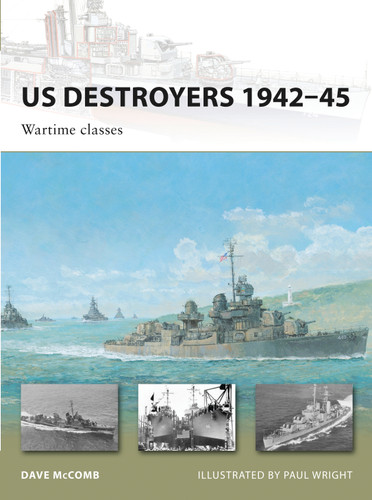 US Destroyers 1942–45: Wartime classes (New Vanguard #165) book cover by Dave McComb