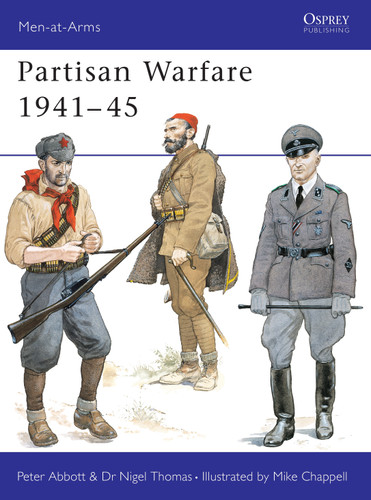 Partisan Warfare 1941–45 (Men-at-Arms #142) book cover by Nigel Thomas, Peter Abbott