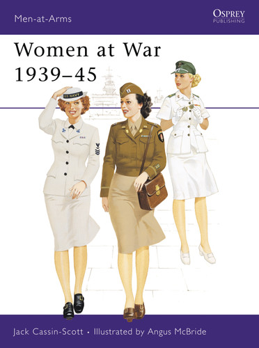 Women at War 1939–45 (Men-at-Arms #100) book cover by Jack Cassin-Scott