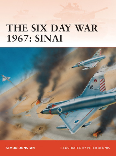The Six Day War 1967: Sinai (Campaign #212) book cover by Simon Dunstan