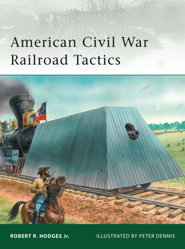 American Civil War Railroad Tactics (Elite #171) book cover by Robert R. Hodges Jr.