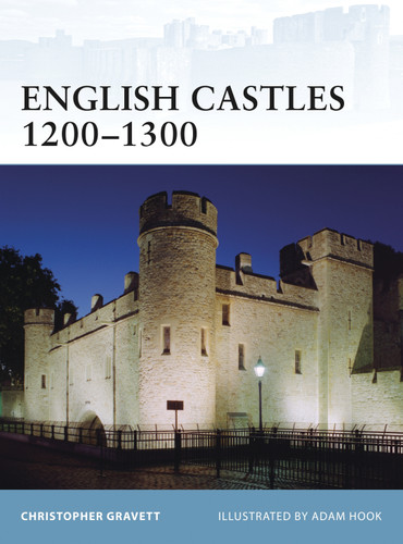 English Castles 1200–1300 (Fortress #86) book cover by Christopher Gravett