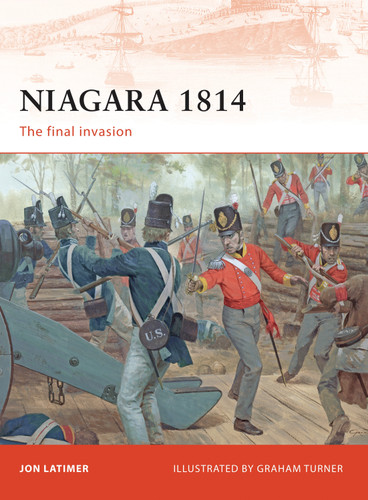 Niagara 1814: The final invasion (Campaign #209) book cover by Jon Latimer