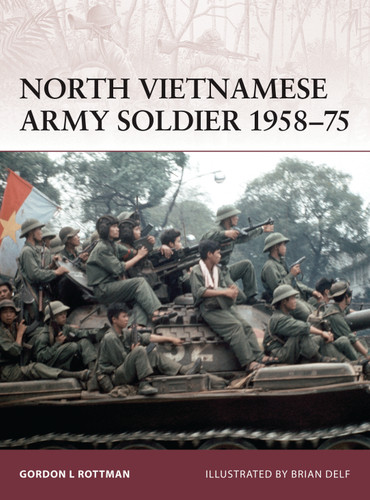North Vietnamese Army Soldier 1958–75 (Warrior #135) book cover by Gordon L. Rottman