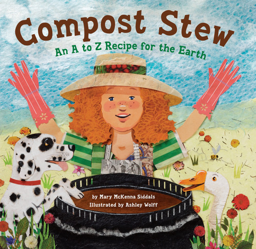 Compost Stew: An A to Z Recipe for the Earth book cover by Mary McKenna Siddals