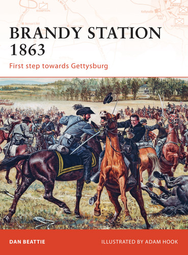 Brandy Station 1863: First step towards Gettysburg (Campaign #201) book cover by Dan Beattie