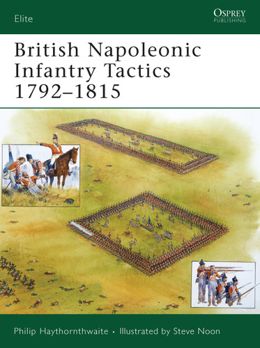 British Napoleonic Infantry Tactics 1792–1815 (Elite #164) book cover by Philip Haythornthwaite