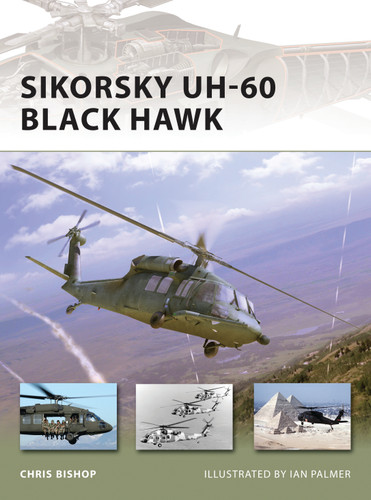 Sikorsky UH-60 Black Hawk (New Vanguard #116) book cover by Chris Bishop