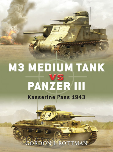 M3 Medium Tank vs Panzer III: Kasserine Pass 1943 (Duel #10) book cover by Gordon L. Rottman