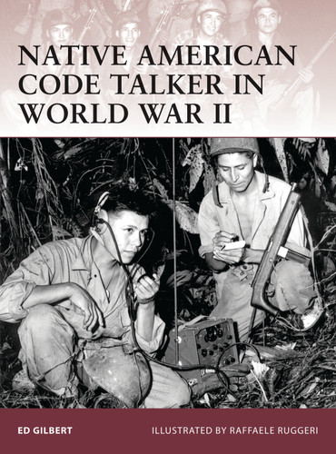 Native American Code Talker in World War II (Warrior #127) book cover by Ed Gilbert