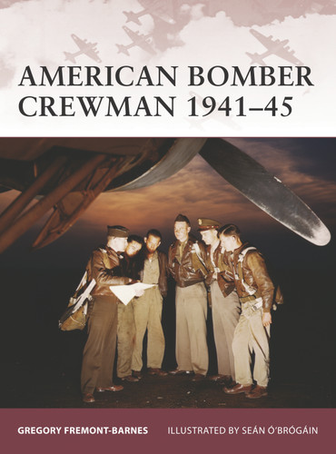 American Bomber Crewman 1941–45 (Warrior #119) book cover by Gregory Fremont-Barnes