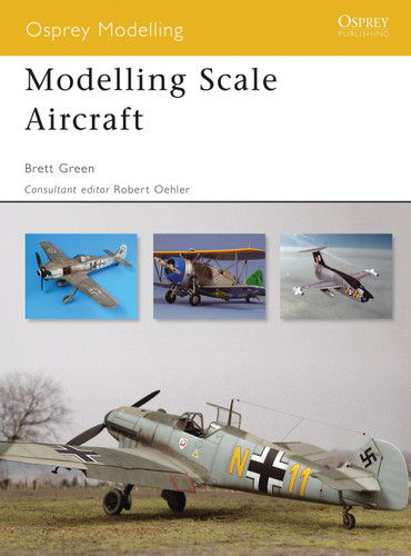 Modelling Scale Aircraft (Osprey Modelling) book cover by Brett Green