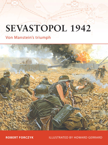 Sevastopol 1942: Von Manstein’s triumph (Campaign #189) book cover by Robert Forczyk