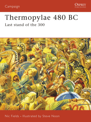 Thermopylae 480 BC: Last stand of the 300 (Campaign #188) book cover by Nic Fields
