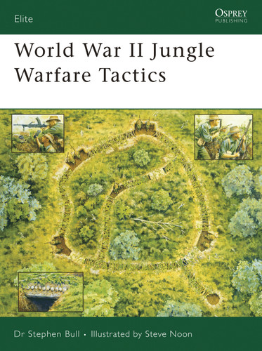 World War II Jungle Warfare Tactics (Elite #151) book cover by Stephen Bull