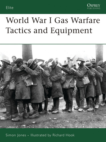 World War I Gas Warfare Tactics and Equipment (Elite #150) book cover by Simon Jones