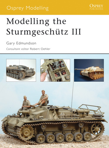 Modelling the Sturmgeschütz III (Osprey Modelling) book cover by Gary Edmundson
