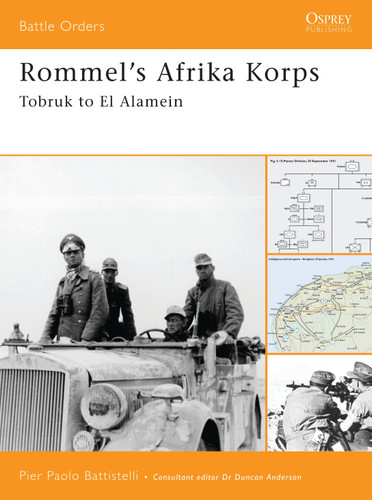 Rommel's Afrika Korps: Tobruk to El Alamein (Battle Orders #20) book cover by Pier Paolo Battistelli