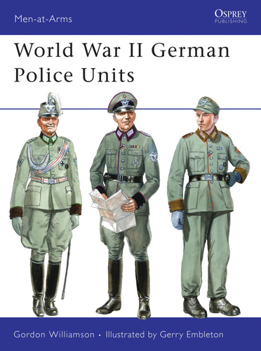 World War II German Police Units (Men-at-Arms #434) book cover by Gordon Williamson