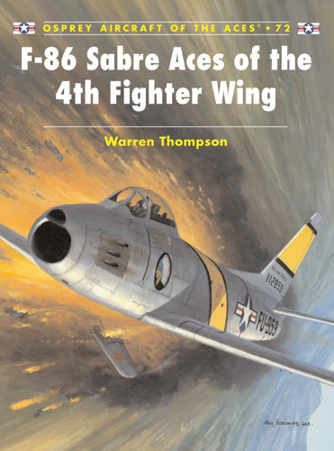 F-86 Sabre Aces of the 4th Fighter Wing (Aircraft of the Aces #72) book cover by Warren Thompson