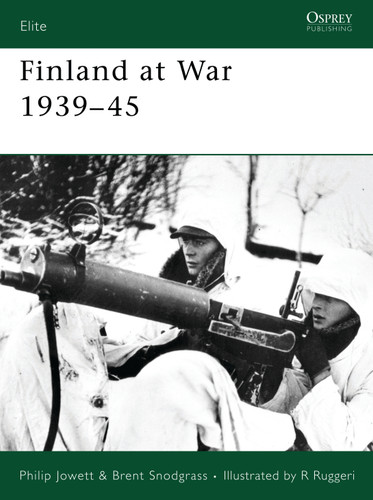 Finland at War 1939–45 (Elite #141) book cover by Philip Jowett, Brent Snodgrass