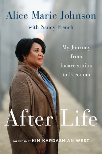 After Life: My Journey from Incarceration to Freedom book cover by Alice Marie Johnson