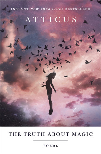 The Truth About Magic: Poems book cover by Atticus