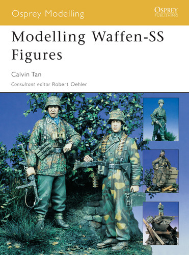 Modelling Waffen-SS Figures (Osprey Modelling) book cover by Calvin Tan