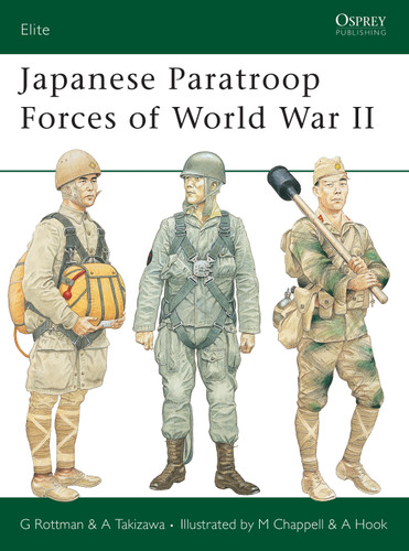 Japanese Paratroop Forces of World War II (Elite #127) book cover by Gordon L. Rottman, Akira Takizawa